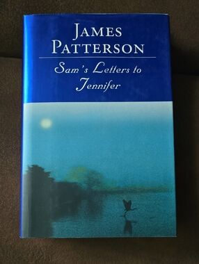 4/$12 James Patterson - Sam's Letters to Jennifer (Blue Hardcover)